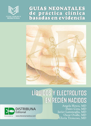 Guías neonatales de práctica clínica basadas en evidencia. Guía 1. Líquidos y electrólitos en recién nacidos. Segunda edición