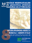 Guías neonatales de práctica clínica basadas en evidencia. Guía 8. Hiperbilirrubinemia indirecta neonatal e hidrops fetalis
