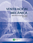 Ventilación mecánica. Aplicación en el paciente crítico. Segunda edición