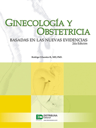 Ginecología y obstetricia basadas en las nuevas evidencias. Segunda edición