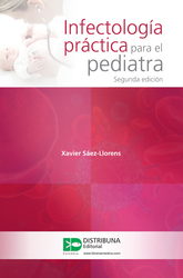 Infectología práctica para el pediatra. Segunda edición